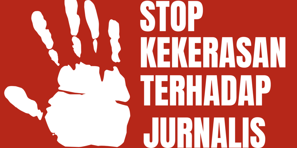 Stop Kekerasan Terhadap Jurnalis.